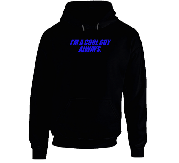 I Am A Cool Guy Hoodie